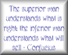 Confucius - Superior Man