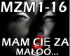 MAM CIĘ ZA MAŁOO...