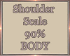 Amore Shoulder Scale 90%