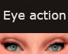 Eye Actıon Female
