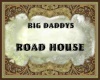 Big Daddys Road House
