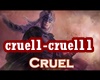 ♫C♫ Cruel