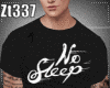 Zt-T/S No Sleep