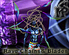 Rave Chains&Blades