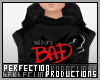 P| Whos Bad? Hoody Flat