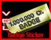 1.000.000 Cr. Badge