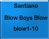 Santiano - Blow Boys