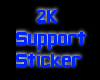 2K Support Sticker