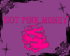 [S] Hot Pink Money