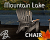 *B* Mountain Lake Chair