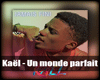 KaÃ«l - Un monde parfait