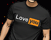T Shirt Love You