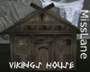 !ML! Vikings Small  Hous