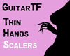 Thin Hands Scalers