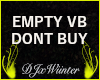 EMPTY VB - DONT BUY