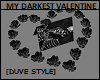 MY DARKEST VALENTINE