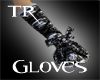 [TR]^GE *Gloves