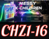 MESSY X CHILDREN 1
