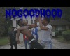 NoGoodHood - SoufSide