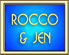 ROCCO & JEN