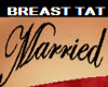 MARRIED BREAST  TAT