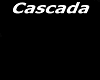 Cascada Because the