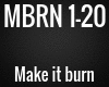 MBRN - Make it burn