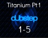 Titanium Pt 1