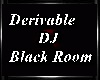 *Derivable DJ Black Room