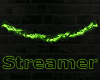 ~N~ Green Streamer