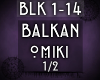 {BLK} Balkan (Pt.1)