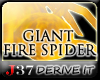 [J37] GIANT FIRE SPIDER
