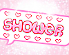 brb shower sign :3