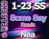 Nea - Some Say (Remix)