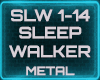 Sleep Walker - Metal