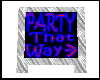 2 SIDED PARTY SIGN