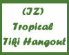 (IZ) Tropical Tiki Hang