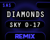 !SKY - RIHANNA DIAMONDS