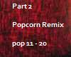 Popcorn Remix Part 2
