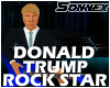 Donald Trump Rockstar !!