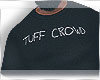 Tuff Crowd 2.0
