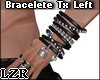 Bracelets Tx Left