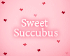 !P Sweet Succubus