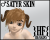 }HF{ Satyr Skin [M]