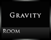 [Nic] Gravity Room