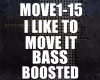 Move It Bass Boosted