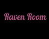 Raven Room Sign