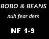 BOBO&BEANS nuh fear dem