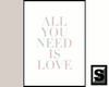 Need Love Poster 1 /S