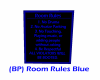 (BP) Room Rules Blue